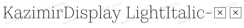 KazimirDisplay LightItalic字体转换